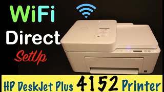 HP DeskJet Plus 4152 Wireless WiFi Direct SetUp review [upl. by Ahsekel]