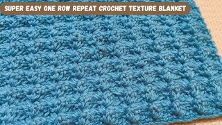 Super Easy One Row Repeat Crochet Texture Blanket [upl. by Agata]