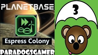 Planetbase  Express Colony  Episode 3 [upl. by Lramaj788]