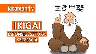 IKIGAI 生き甲斐 Japońska Sztuka Szczęścia [upl. by Aline]