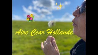 Aire Ccar Hollande AVRIL MAI 2024 [upl. by Rinum321]