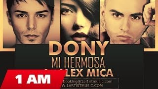 Dony  Mi Hermosa ft Alex Mica [upl. by Hermione]