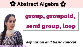 Abstract Algebra BSc Maths Definition and simple properties of group [upl. by Alyak601]