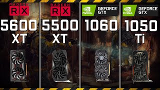 Time to upgrade RX 5500 XT vs RX 5600 XT vs GTX 1060 vs GTX 1050 Ti [upl. by Kristel]