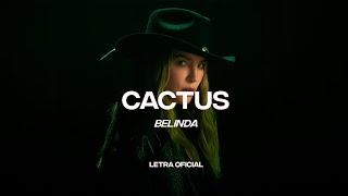 Belinda  Cactus Lyric Video  CantoYo [upl. by Allare]