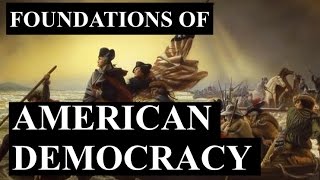 Foundations of American Democracy Full Version [upl. by O'Hara]