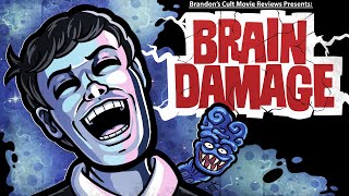 Brandons Cult Movie Reviews BRAIN DAMAGE [upl. by Amek674]