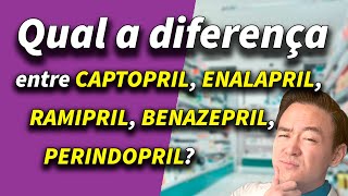 Captopril enalapril ramipril perindopril quais as diferenças entre os inibidores da ECA [upl. by Nniuq]