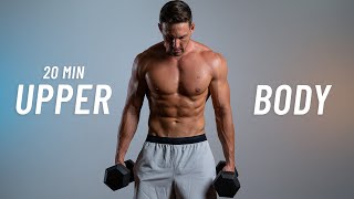 20 Min TOTAL UPPER BODY Workout With Dumbbells Build Muscle amp Strength [upl. by Dryden692]