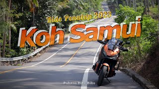 Habiskan Kuota Ride 2023  Explore Koh Samui  Palatao Big Bike [upl. by Christophe]