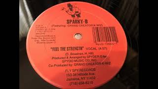 Sparky D Featuring Grand Creator K Wiz ‎– Feel The Strength 12quot Vinyl HD [upl. by Aitel665]