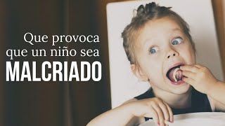 Por qué mi Niño es Malcriado ➤ Psicología [upl. by Ashmead242]