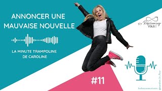 PODCAST 11  ANNONCER UNE MAUVAISE NOUVELLE lannonce aux proches [upl. by Nylarahs358]