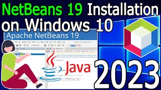 How to install NetBeans IDE 19 on Windows 10 64 bit  2023 Update  Complete Installation guide [upl. by Ahsuatal]