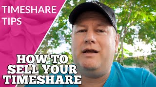 How to Sell Your Timeshare [upl. by Abel]