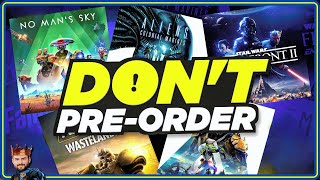 5 Reminders Why NOT to PreOrder Games [upl. by Leohcin469]