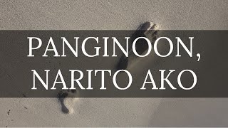 PANGINOON NARITO AKO  Himig Heswita [upl. by Rammus780]