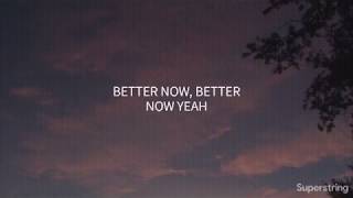 Better Now  Blanks Lyrics [upl. by Gnihc]