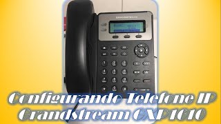 VoIP Ep45  Configurando Telefone IP Grandstream GXP1610 [upl. by Jodi]