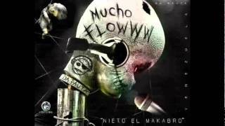 Mucho Flow  Nieto El Makabro Prod Maxter quotEl De La Magiaquot [upl. by Atinob]