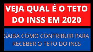 🔴Como receber o teto do INSS em 2020 [upl. by Ellezaj270]