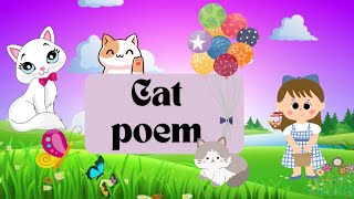 Cat kids poem Sing along for Kids Nursery rhymes [upl. by Kaitlin]