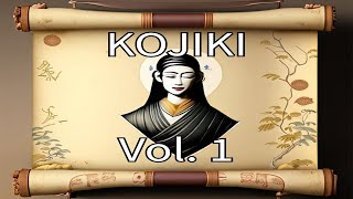 The Kojiki Volume One Audiobook Book of Japanese Mythology 古事記 Creation Story of Japan Unabridged [upl. by Jaala]