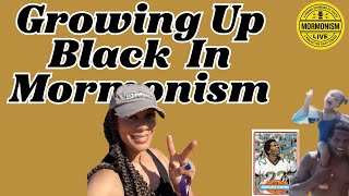 Growing Up Black In Mormonism  Mormonism Live 161 [upl. by Letti]