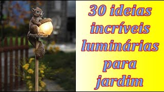 30 Ideias de luminárias para quintais e jardins [upl. by Tennek12]