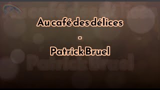 Prompteur karaoké  Stéfane Lyre  Au café des délices  Patrick Bruel [upl. by Ilyssa230]