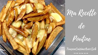 Ma recette de Poutine tousencuisineavecseb [upl. by Emlen]