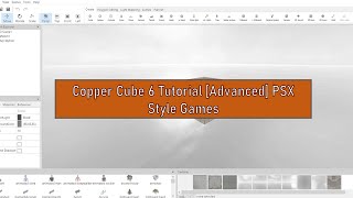 Copper Cube 6 Tutorial  Advanced  PSX Style Games [upl. by Grete]