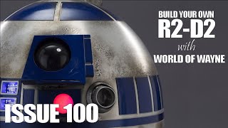 Build Your Own R2D2  Issue 100  The Completed Droid [upl. by Nonie]