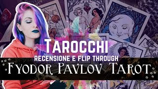 NUOVI TAROCCHI Fyodor Pavlov Tarot unboxing flip through e recensione [upl. by Taggart]