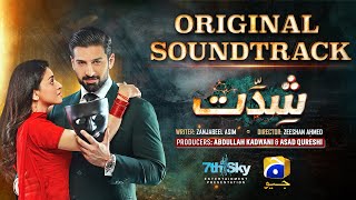 Shiddat  Full OST  Sahir Ali Bagga  Ft Muneeb Butt Anmol Baloch  Har Pal Geo [upl. by Gard]