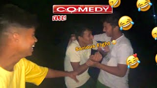 Serious Fight 😳  Night Comedy Vlog 😂 [upl. by Ellata]