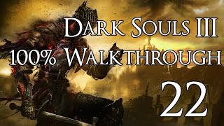 Dark Souls 3  Walkthrough Part 22 Pontiff Sulyvahn [upl. by Dnomra]