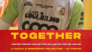 TOGETHER  LUS ED EYE SPORT SVELANO LA MAGLIA SPECIALE DI BENEFICENZA PER CROTONE  CATANZARO 🎙 [upl. by Efrem]