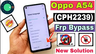 Oppo A54 FRP Bypass  New Trick  Oppo CPH2239 Google Account Bypass Without Pc  Android 11 [upl. by Einial]