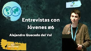 Entrevistas a Jóvenes 6  Alejandro Quecedo Del Val [upl. by Mehelhteb]