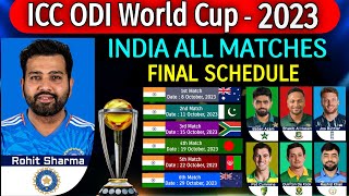 ICC World Cup 2023  India All Matches Final Schedule  India All Match Final Fixture World Cup 2023 [upl. by Pavior]