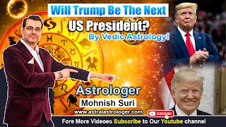 Will Donald Trump Be The Next US President Vedic Astrology [upl. by Bette]