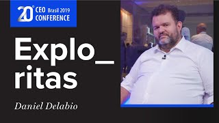 CEO Conference 2019 conheça a Exploritas com Daniel Delabio [upl. by Suhploda]