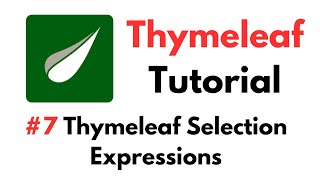 Thymeleaf Tutorial 7 Thymeleaf Selection Expressions [upl. by Lagas877]