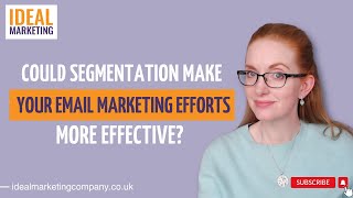 Could segmentation make your email marketing efforts more effective [upl. by Maxim567]