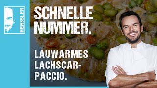 Schnelles lauwarmes LachsCarpaccio Rezept von Steffen Henssler [upl. by Onder674]