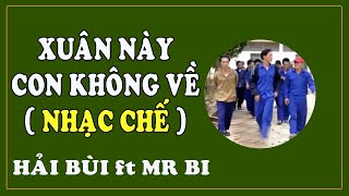 Xuân Này Con Không Về Chế  Giọng Ấm Cảm Động [upl. by Ahseret]