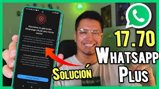 WHATSAPP PLUS ULTIMA VERSION 2024 🔥SOLUCIÓN de NECESITAS LA APLICACIÓN OFICIAL [upl. by Airakaz]