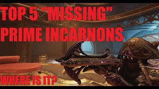 WARFRAME Top 5 Prime Items NEED Incarnon Genesis Upgrades  Whispers In The Wall [upl. by Nuahsel]