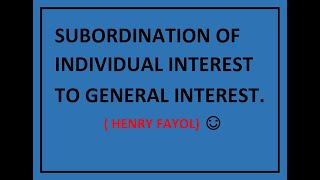 Principle Of Subordination Of Individual Interest To General Interest Principles Of Management [upl. by Chiarra]